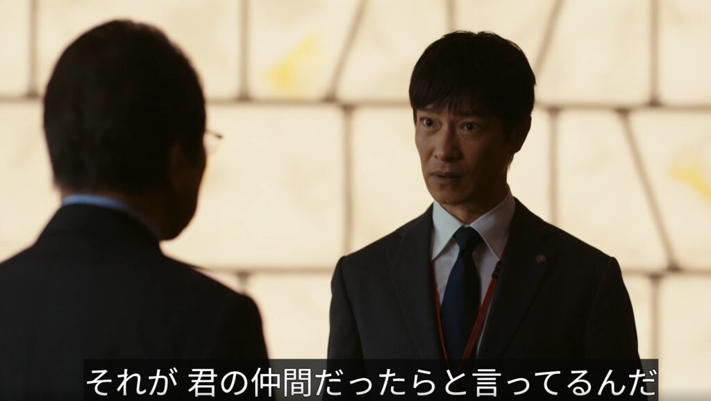 長野専務は、「それが君の仲間だったら」と乃木へ問い直すワンシーン